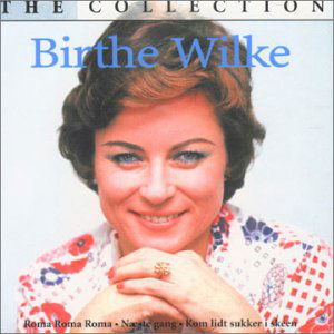 Collection - Birthe Wilke - Muziek - DISKY - 0724389996623 - 13 oktober 2009