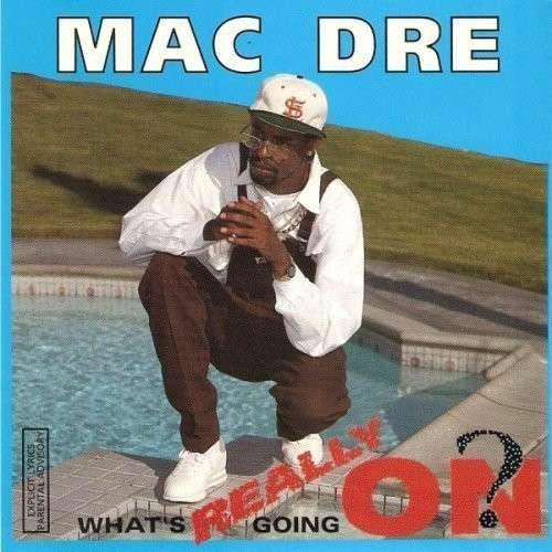 Cover for Mac Dre · What's Really Going on (CD) (2001)