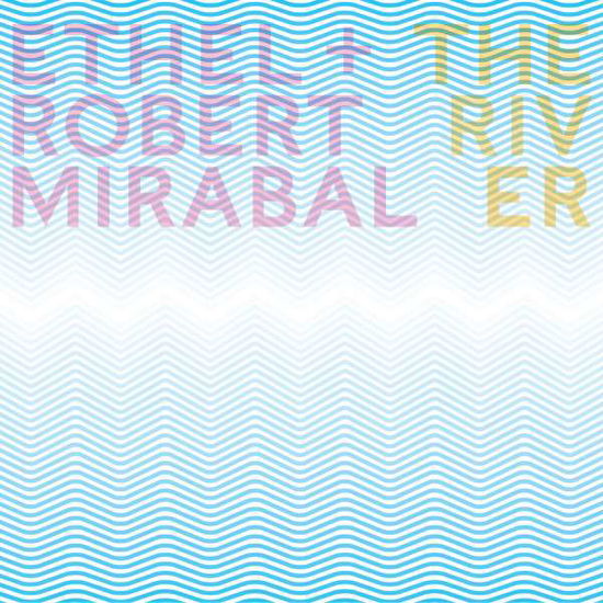 Cover for Farris / Ethel / Mirabal · River (CD) (2016)