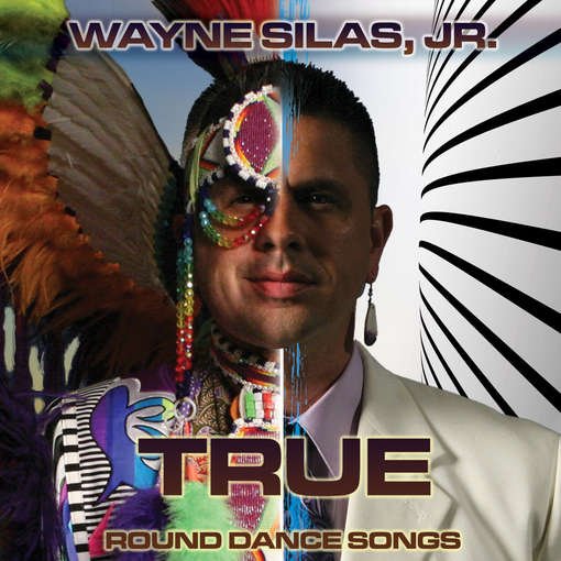 Cover for Wayne Silas Jr · True: Round Dance Songs (CD) (2012)