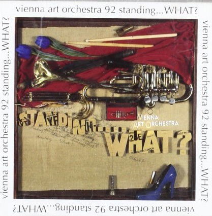 Cover for Vienna Art Orchestra · Standing...what? (CD)