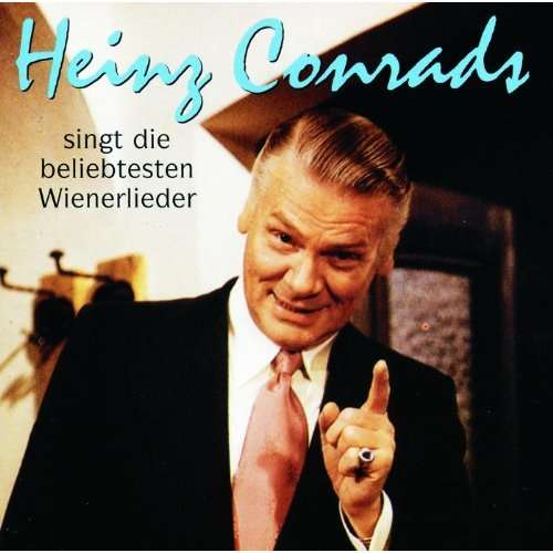 Heinz Conrads singt die beliebtesten Wienerlieder - Heinz Conrads - Musik - POLYDOR - 0731452319623 - 4. Juli 1994