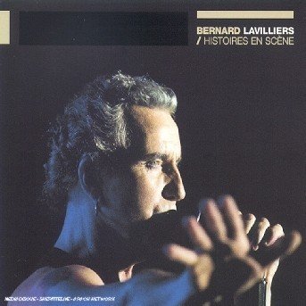 Cover for Bernard Lavilliers  · Histoires En Scene (CD)
