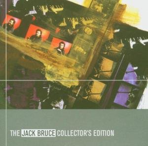 Collectors Edition - Jack Bruce - Musiikki - SILVA SCREEN - 0738572904623 - maanantai 25. huhtikuuta 2005