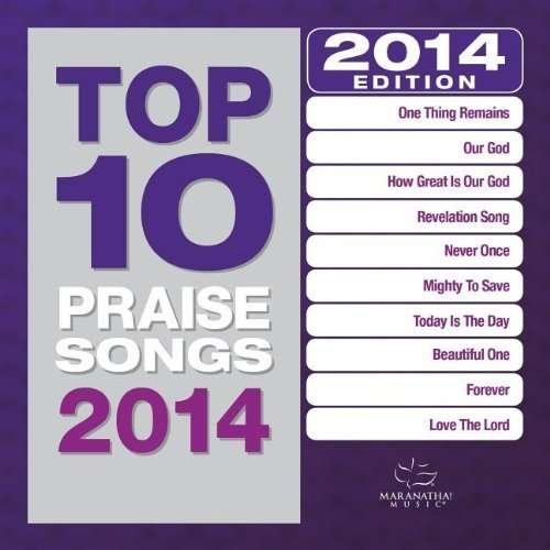 Top10 Praise Songs-2014 Edition - Top10 Praise Songs - Musik -  - 0738597220623 - 4. februar 2014