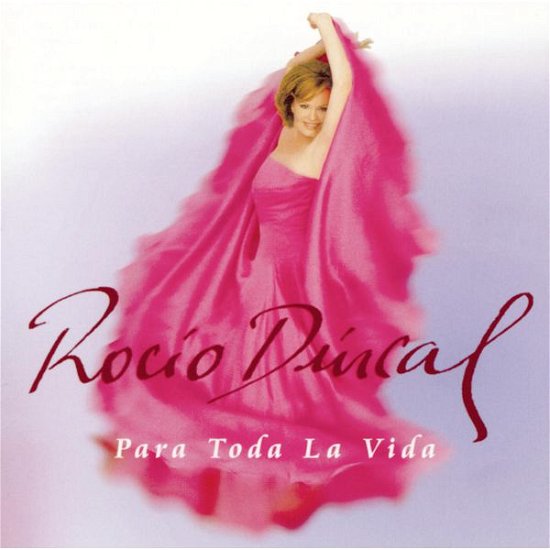 Cover for Rocio Durcal · Para Toda La Vida (CD) (2015)