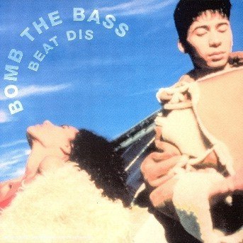 Cover for Bomb The Bass · Beat Dis: The Very Best Of (CD) [Best of edition] (1999)
