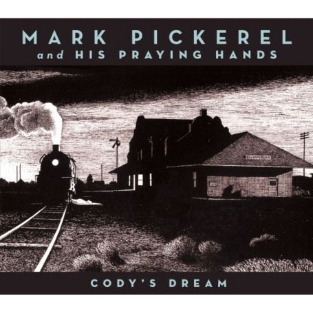 Cody's Dream - Mark Pickerel - Muziek - BLOODSHOT - 0744302014623 - 4 maart 2008