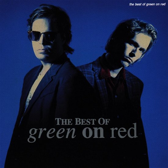 Cover for Green on Red · Best of Green on Red (CD) (1994)