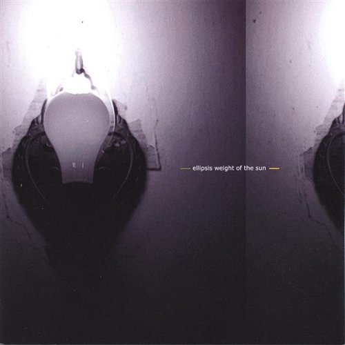 Cover for Ellipsis · Weight of the Sun (CD) (2005)