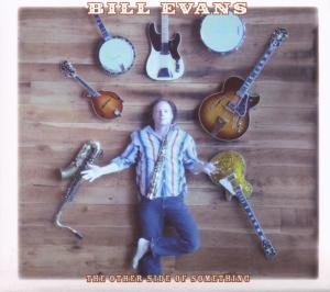 Cover for Bill Evans · Other Side Of Something (CD) (2007)