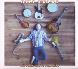 Other Side Of Something - Bill Evans - Muziek - INTUITION - 0750447341623 - 15 november 2007