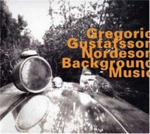 Background Music - Gregorio / Gustafsson / Rdeson - Musik - HAT - 0752156052623 - 15 september 1998