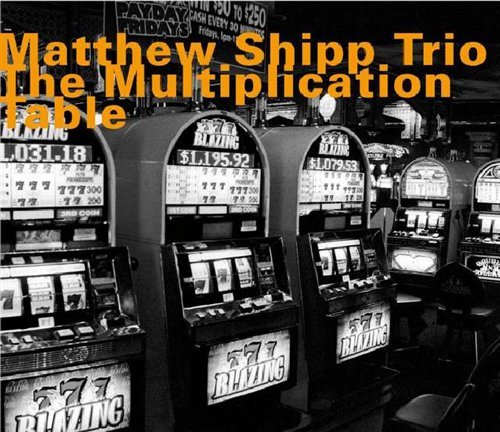 Multiplication Table - Matthew -String Trio- Shipp - Musiikki - HAT HUT - 0752156065623 - keskiviikko 7. toukokuuta 2008