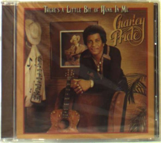 Cover for Charley Pride · There's a Little Bit of Hank in Me (CD) (2012)