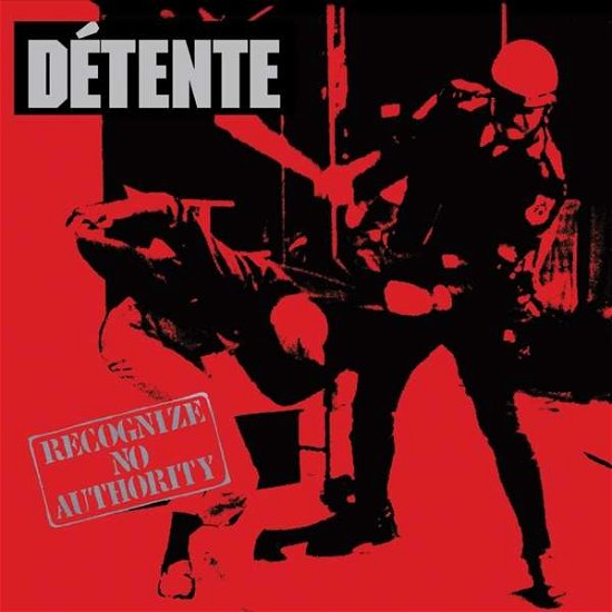 Cover for Detente · Recognize No Authority- 30Th Anniversary (CD) (2017)