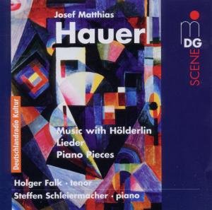 Cover for Hauer / Schleiermacher / Falk · Music with Holderlin: Songs &amp; Piano Pieces (CD) (2011)