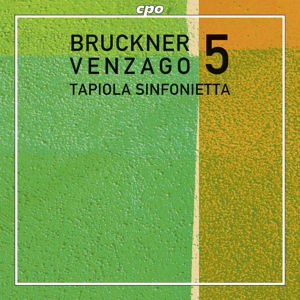 Sym 5 - Bruckner / Venzago / Tapiola Sinfonietta - Musik - CPO - 0761203761623 - 11. november 2014