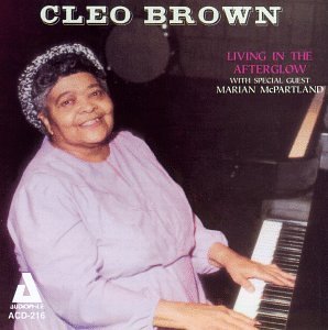 Living In The Afterglow - Cleo Brown - Musik - AUDIOPHILE - 0762247221623 - 6. März 2014