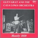Cover for Glen Gray · With Casa Loma Orchestra (CD) (2005)