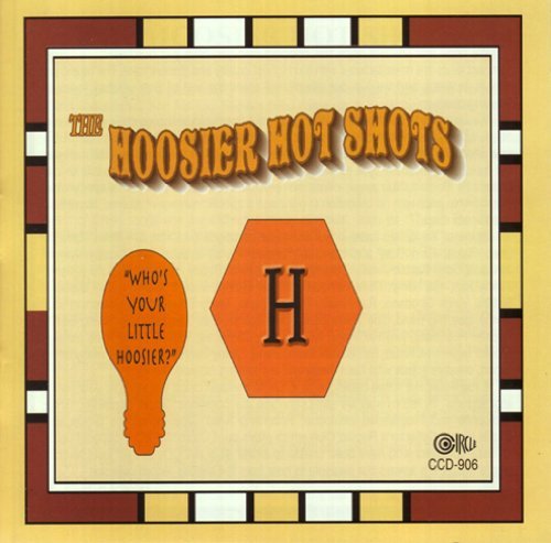 Cover for Hoosier Hot Shots · Who's Your Little Hoosier (CD) (2014)