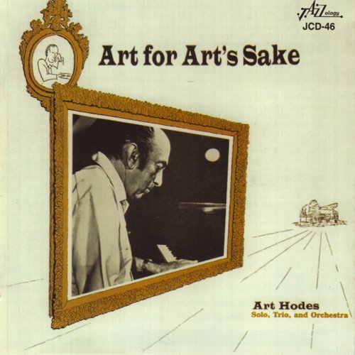 Art For Art's Sake - Art Hodes - Música - JAZZOLOGY - 0762247812623 - 13 de marzo de 2014
