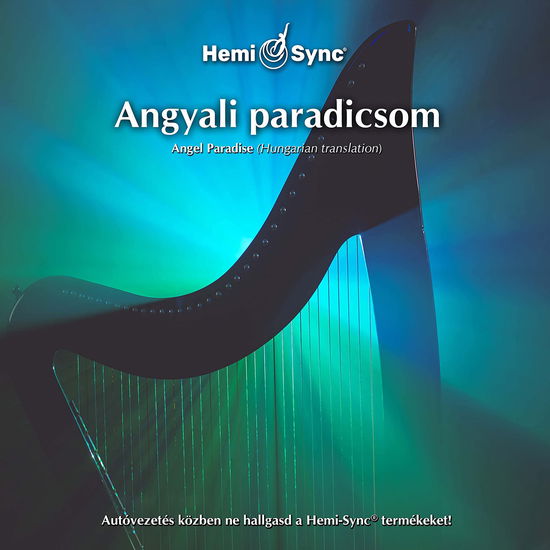 Cover for Erik Berglund &amp; Hemi-sync · Angyali Paradicsom (Hungarian Angel Paradise) (CD) (2020)