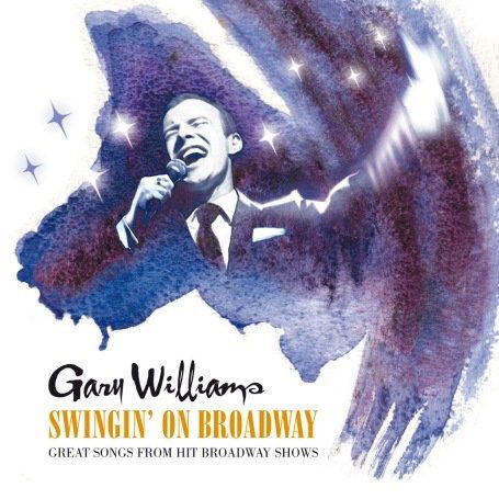 Cover for Gary Williams · Gary Williams - Swingin' On Broadway (CD) (2012)