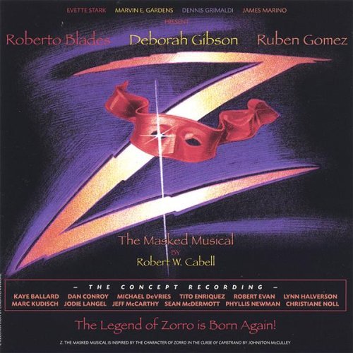 Z: Masked Musical of Zorro - Deborah Gibson - Music - GETZ - 0765481897623 - November 17, 2005