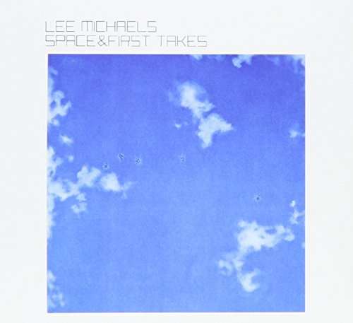 Cover for Lee Michaels · Space &amp; First Takes (CD) (2016)