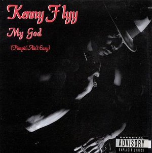 Kenny Flyy · My God Pimpin Ain't Easy (CD) (1997)