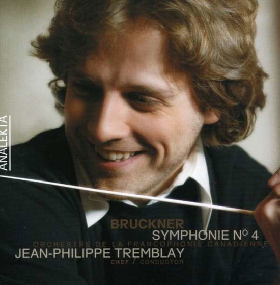 Bruckner / Orchestre De La Francophonie · Symphonies 4 Romantique (CD) (2008)