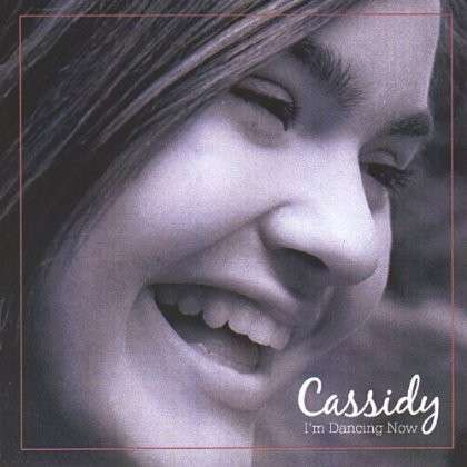 Cover for Cassidy · I'm Dancing Now (CD) (2012)