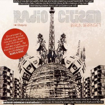 Cover for Radio Citizen · Berlin Serengeti (CD) (2006)