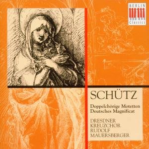 Double Motets / German Magnificat - Schutz / Kreuzchor / Mauersberger - Musique - Berlin Classics - 0782124920623 - 18 février 1997