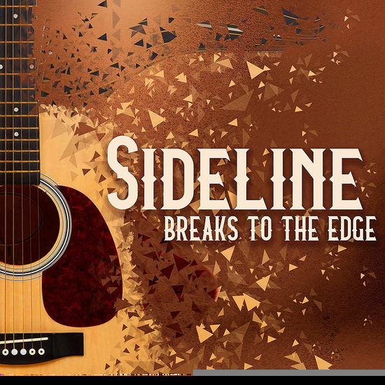 Cover for Sideline · Breaks To The Edge (CD) (2020)