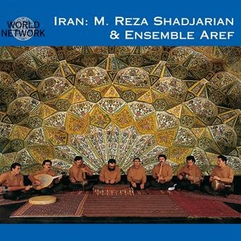 Cover for Mohammad Reza Shadjarian &amp; Ensemble Aref · 03 Iran (CD)