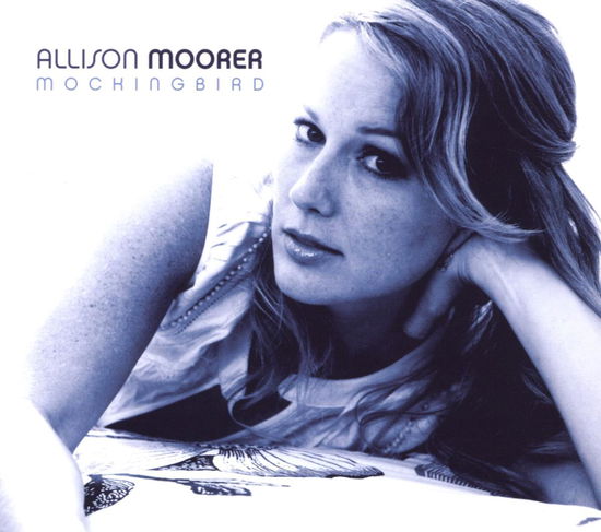 Mockingbird - Allison Moorer - Music - NEW LINE - 0794043910623 - February 19, 2008