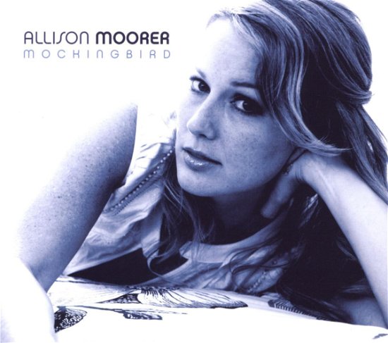 Cover for Moorer Allison · Mockingbird (CD) (2010)