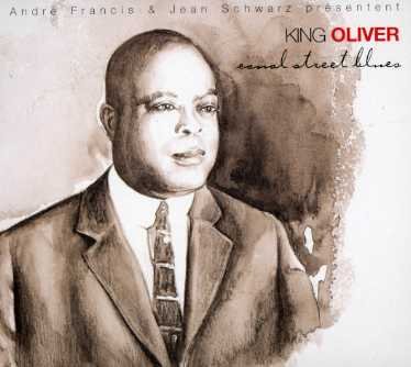 Cover for King Oliver · Canal Street Blues (CD) (2006)