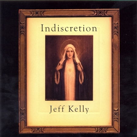 Indiscretion - Jeff Kelly - Muzyka - HIDDEN AGENDA - 0795306502623 - 10 sierpnia 2001