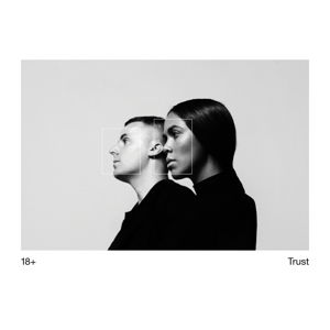 Trust - Eighteen Plus - Music - FABRIC - 0802560202623 - November 21, 2014