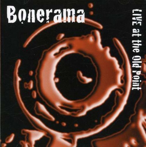 Cover for Bonerama · Live at the Old Point (CD) (2001)