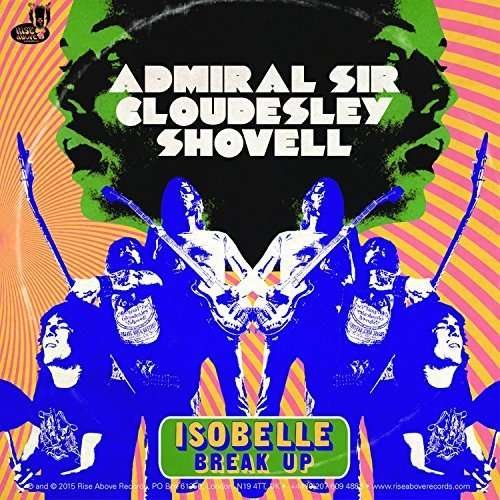 Cover for Admiral Sir Cloudesley Shovell · Isobelle / Break Up (7&quot;) (2016)