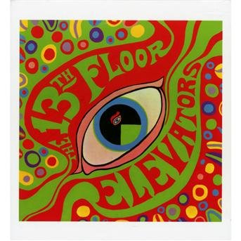 Psychedelic Sounds of - 13th Floor Elevators the - Musik - CHARLY - 0803415761623 - 1. November 2010