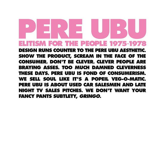 Elitism For The People: 1975-1978 - Pere Ubu - Musiikki - FIRE - 0809236140623 - perjantai 29. syyskuuta 2023