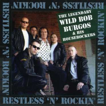 Cover for Wild Bob Burgos · Restless &amp; Rockin (CD) (2022)
