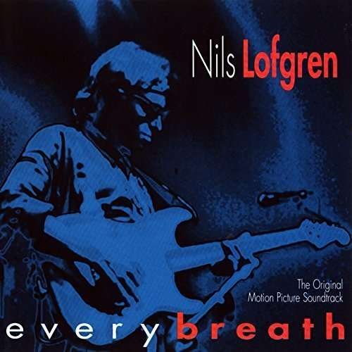 Every Breath - Nils Lofgren - Music - MVD - 0820761100623 - June 9, 2016