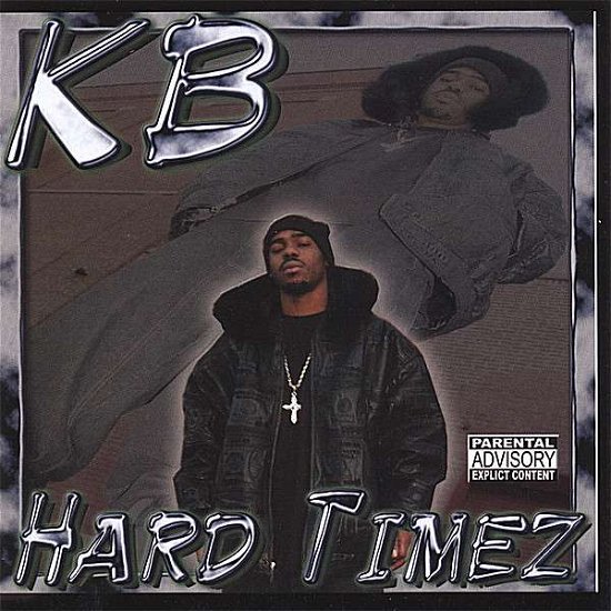 Cover for Kb · Hard Timez (CD) (2006)