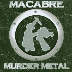 Murder Metal - Macabre - Música - Season Of Mist - 0822603107623 - 22 de setembro de 2003